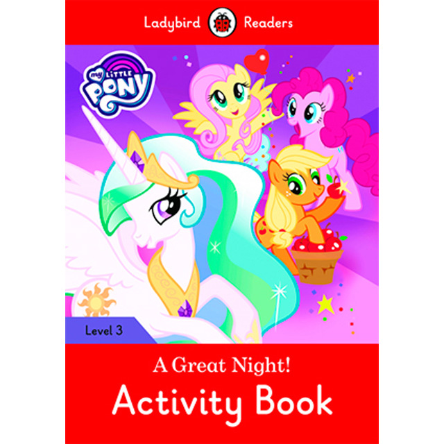 MY LITTLE PONY: A GREAT NIGHT! ACTIVITY BOOK (LB) (Tapa blanda)
