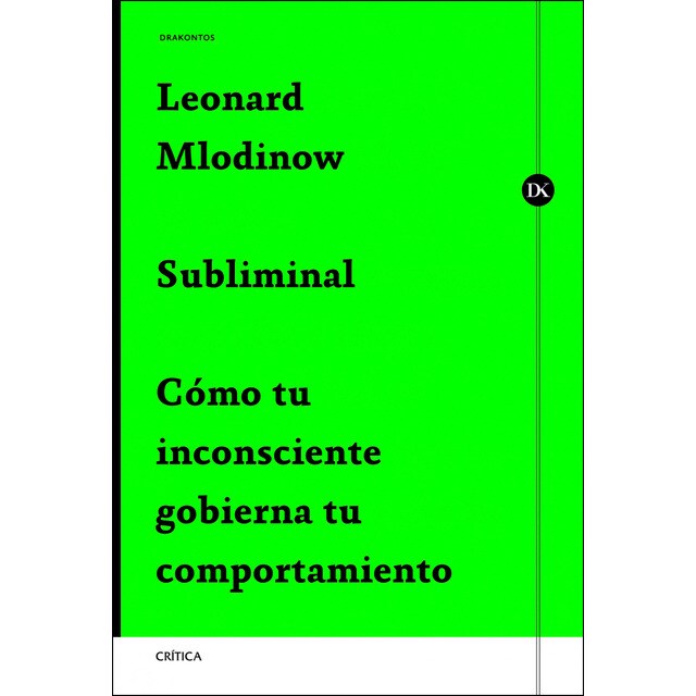 Subliminal: Cómo tu inconsciente gobierna tu comportamiento (Tapa blanda)