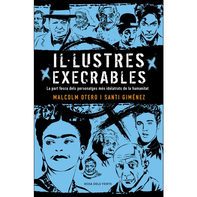 Il·lustres execrables: La part fosca dels personatges més idolatrats de la humanitat.pdf