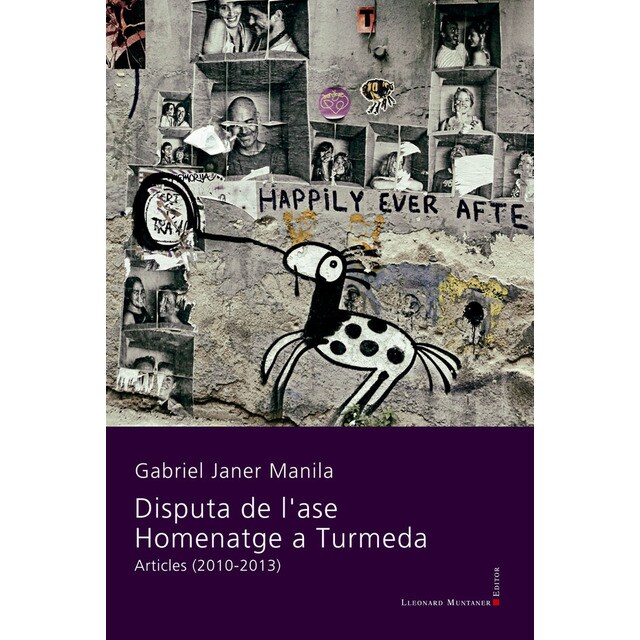 Disputa de l'ase. Homenatge a turmeda: Articles (2010-2013) (Tapa blanda)