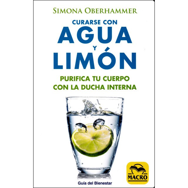 Curarse con agua y limón: Purifica tu cuerpo con la ducha interna.pdf