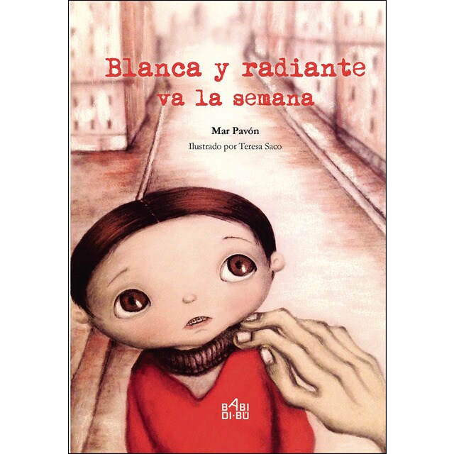 Blanca y radiante va la semana (Tapa blanda)