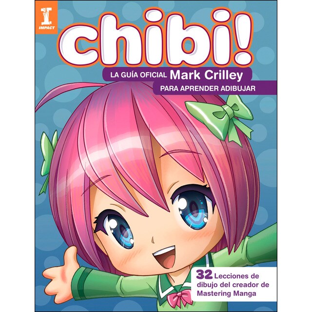 ¡chibi! la guía oficial de mark crilley para aprender a dibujar.pdf