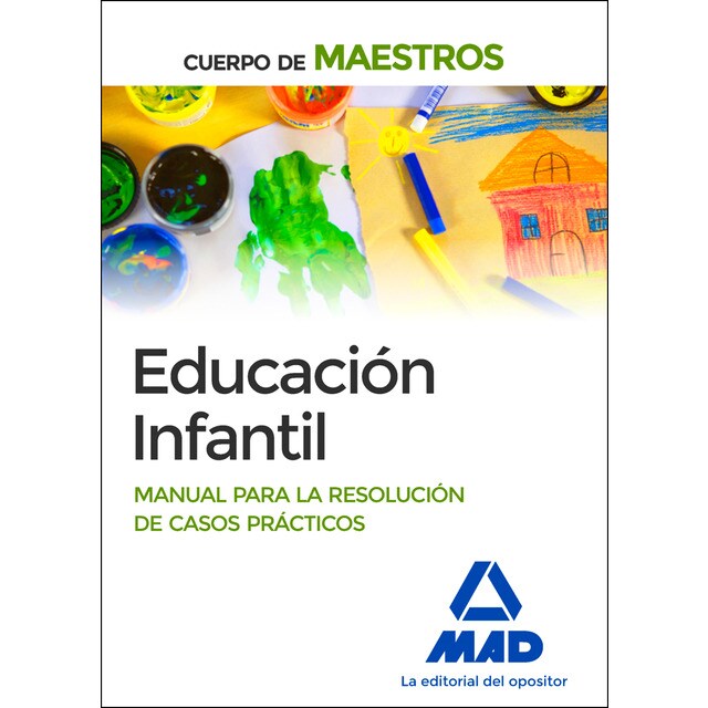 Cuerpo de Maestros Educación Infantil Manual para la resolución de casos prácticos.pdf