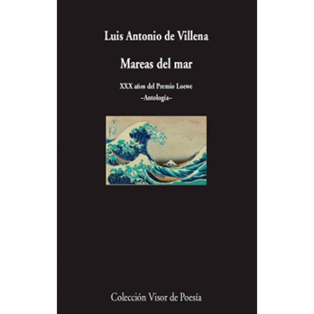 Mareas del mar: Xxx años del premio loewe. Antología (Tapa blanda)