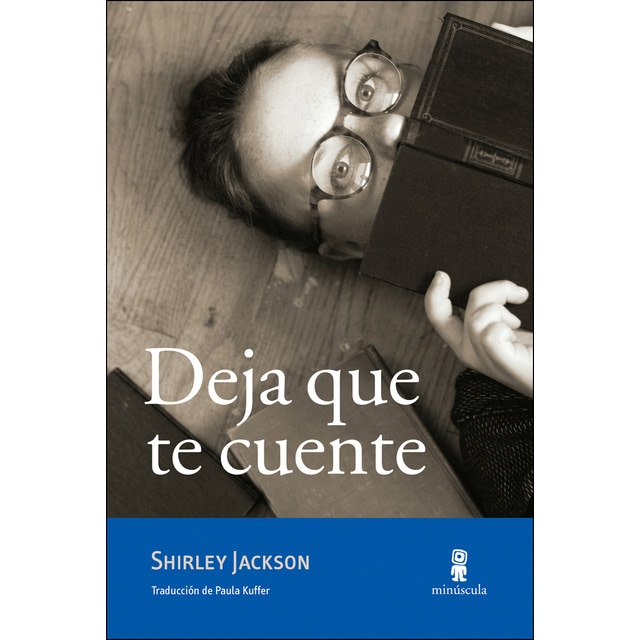 Deja que te cuente: Cuentos inéditos, ensayos y otros escritos.pdf