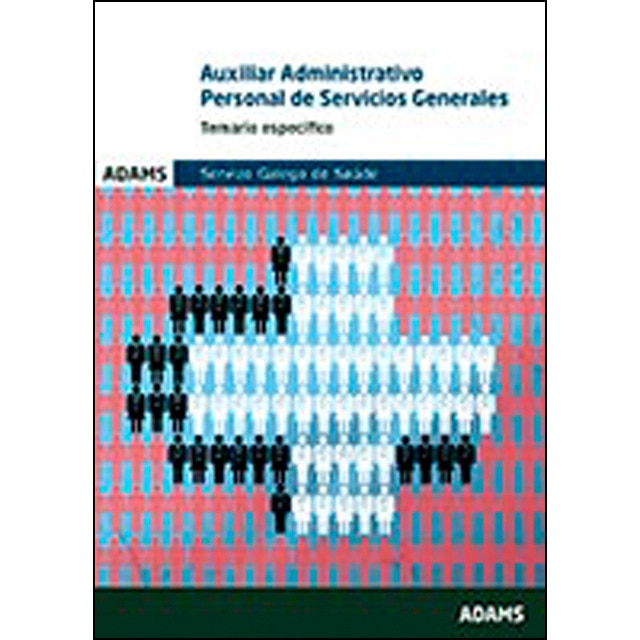 Temario específico auxiliares administrativos psg (psx) del servizo galego de saúde (Tapa blanda)