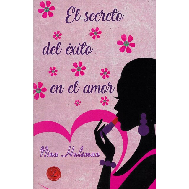 El secreto del éxito en el amor (Tapa blanda)