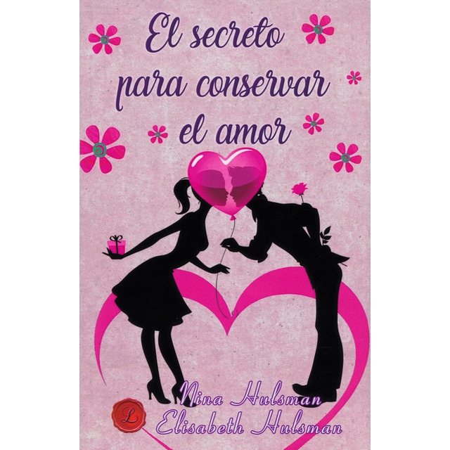 El secreto para conservar el amor (Tapa blanda)