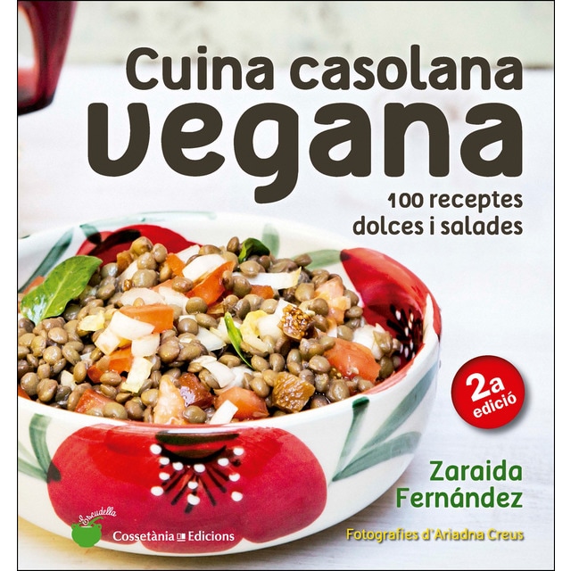 Cuina casolana vegana: 100 receptes dolces i salades.pdf