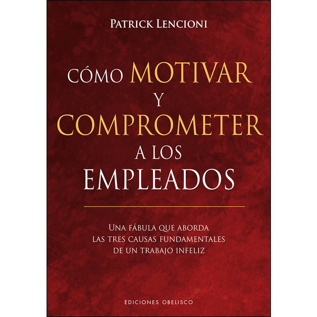 Cómo motivar y comprometer a los empleados (Tapa dura)