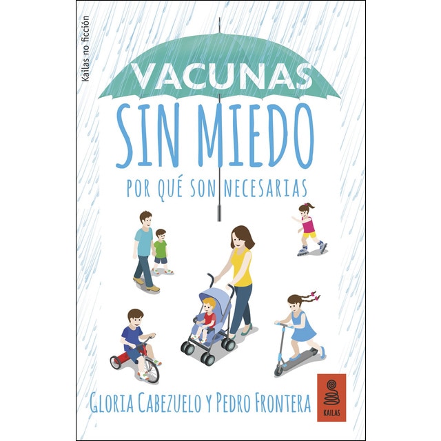 Vacunas sin miedo: Por qué son necesarias (Tapa blanda)