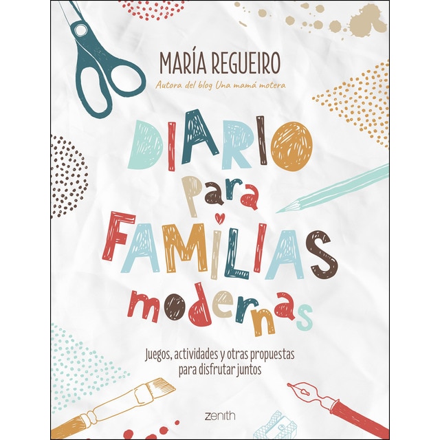 Diario para familias modernas: Juegos, actividades y otras propuestas para disfrutar juntos (Tapa blanda)
