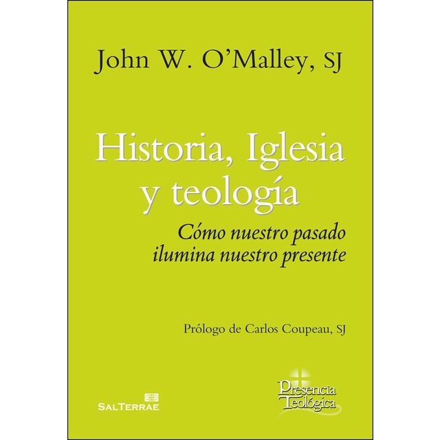 Historia, iglesia y teología: Cómo nuestro pasado ilumina nuestro presente.pdf