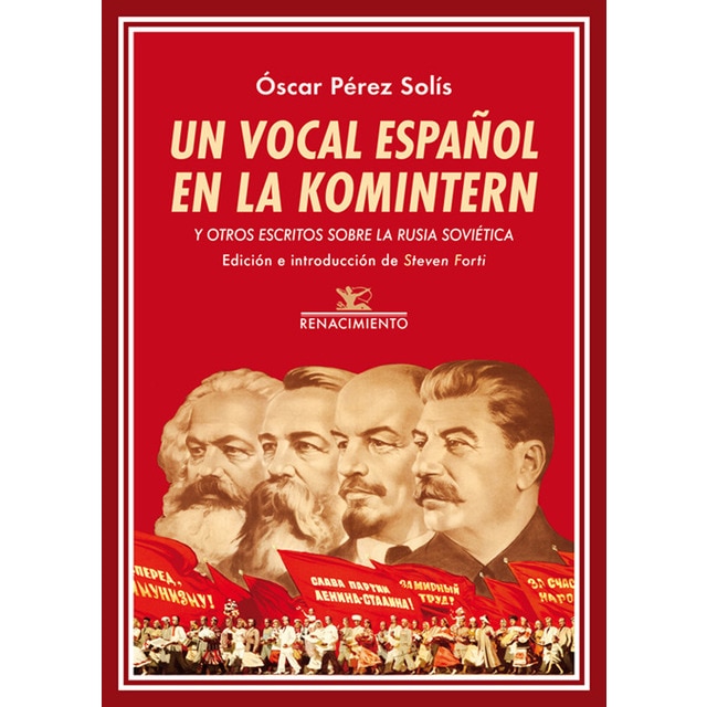 Un vocal español en la komintern: Y otros escritos sobre la rusia soviética.pdf