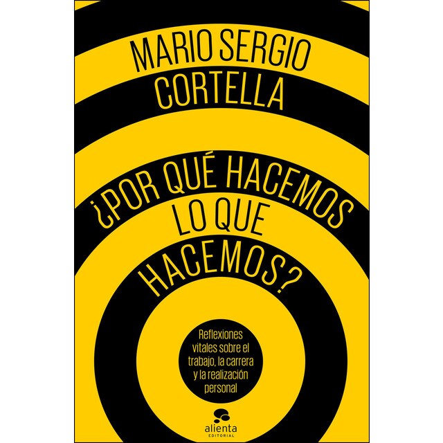 ¿por qué hacemos lo que hacemos?: Reflexiones vitales sobre el trabajo, la carrera y la realización personal.pdf