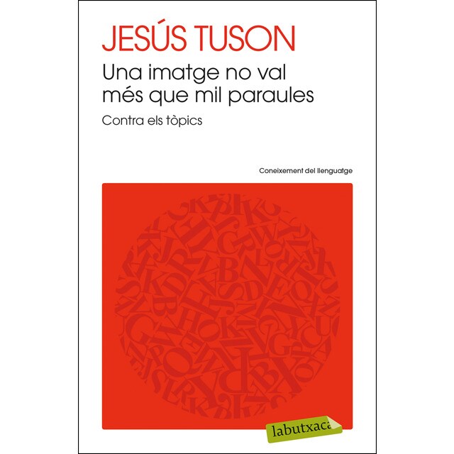 Una imatge no val més que mil paraules: Contra els tòpics.pdf