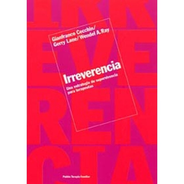 Irreverencia: Una estrategia de supervivencia para terapeutas.pdf