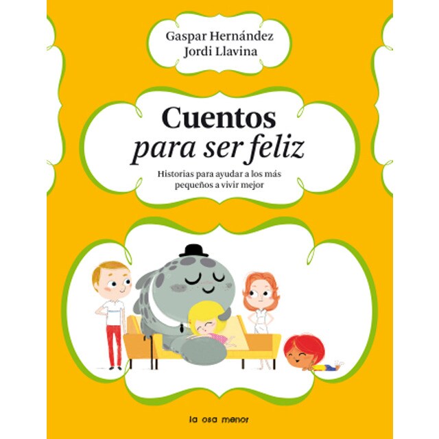 Cuentos para ser feliz: Historias para ayudar a los más pequeños a vivir mejor.pdf