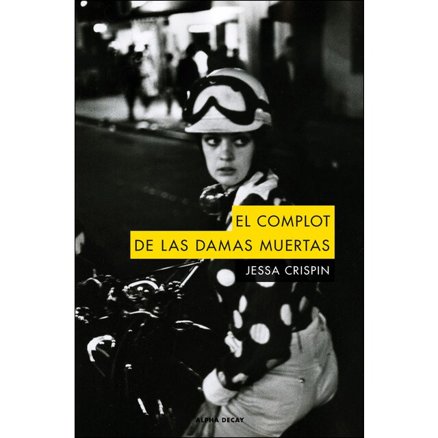 El complot de las damas muertas (Tapa blanda)