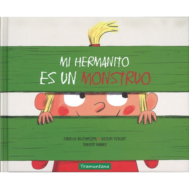 Mi hermanito es un monstruo (Tapa dura)