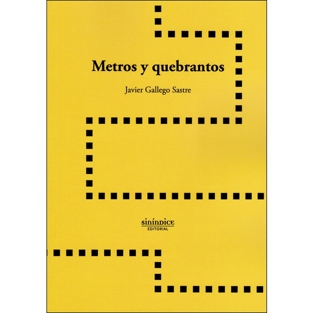 Metros y quebrantos