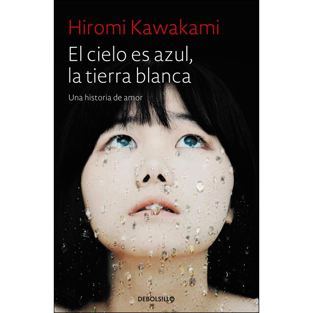 El cielo es azul, la tierra blanca: Una historia de amor.pdf