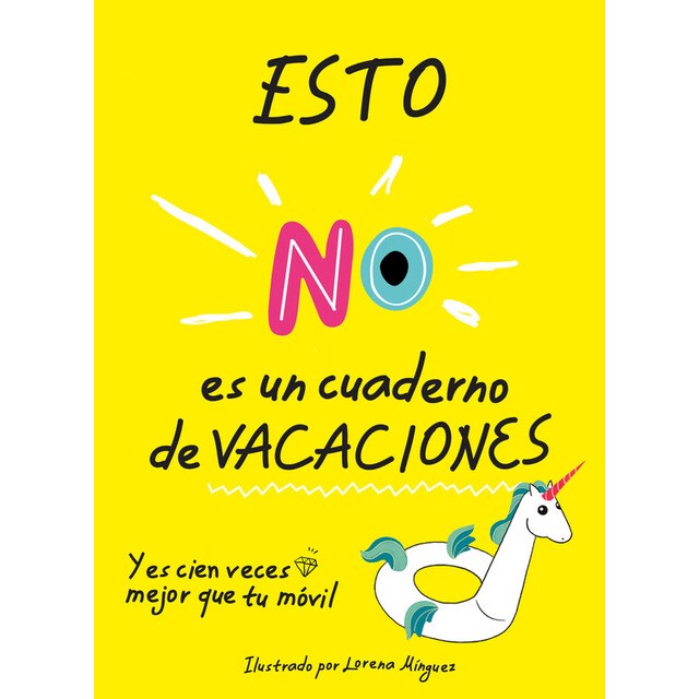 Esto no es un cuaderno de vacaciones: Y es cien veces mejor que tu móvil.pdf