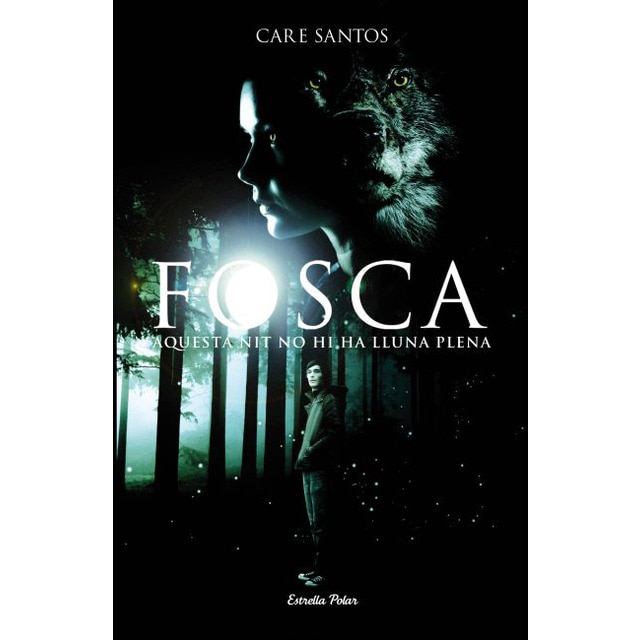 Fosca. Aquesta nit no hi ha lluna plena