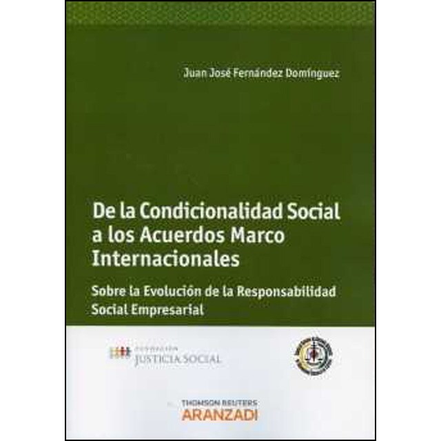 De la condicionalidad social a los acuerdos marco internacionales - sobre la evolución de la responsabilidad social empresarial.pdf