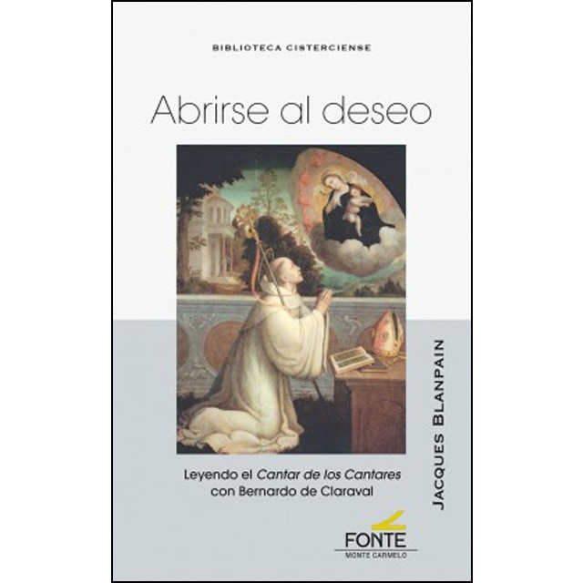 Abrirse al deseo: Leyendo el cantar de los cantares con bernardo de claraval.pdf