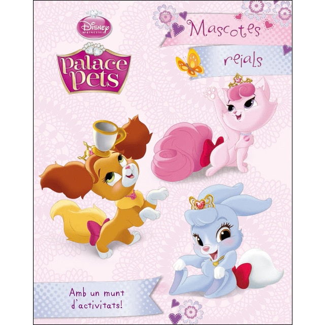 Princeses. Palace pets. Mascotes reials