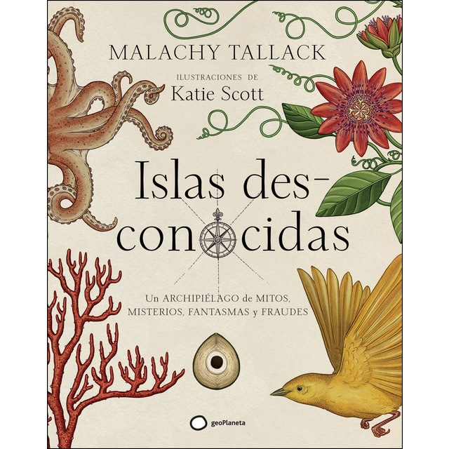 Islas des-conocidas: Un archipiélago de mitos, misterios, fantasmas y fraudes (Tapa dura)