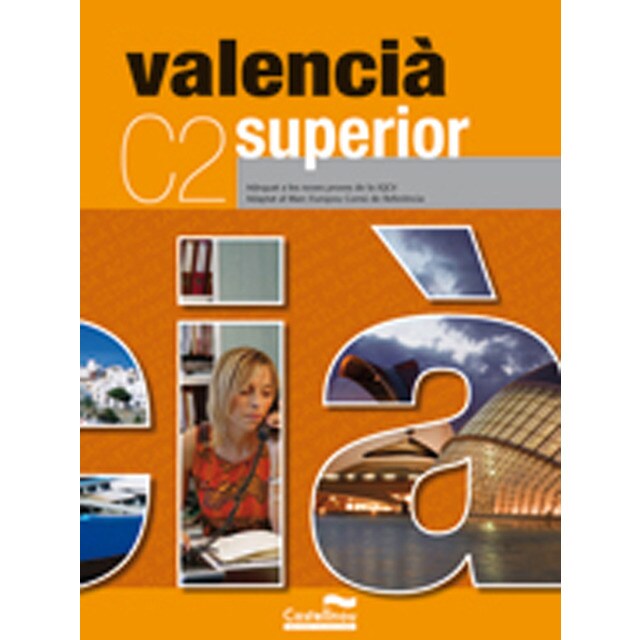 Valencià Superior: C2. Adequat a les noves proves de la JQCV