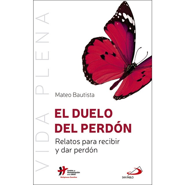 El duelo del perdón: Relatos para recibir y dar perdón.pdf