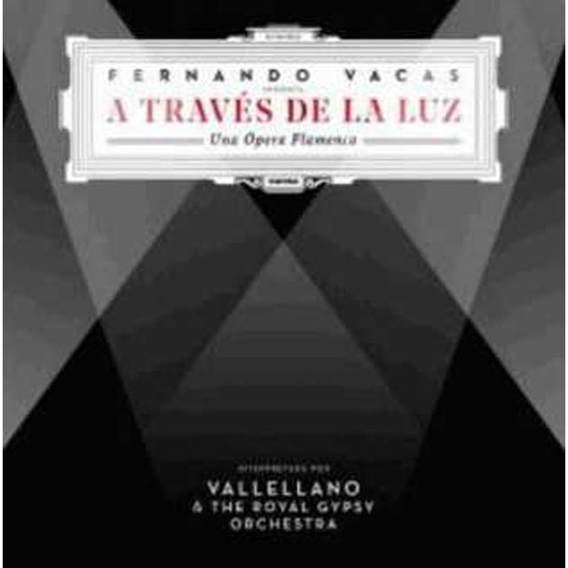 A Traves De La Luz Una opera Flamenca CD