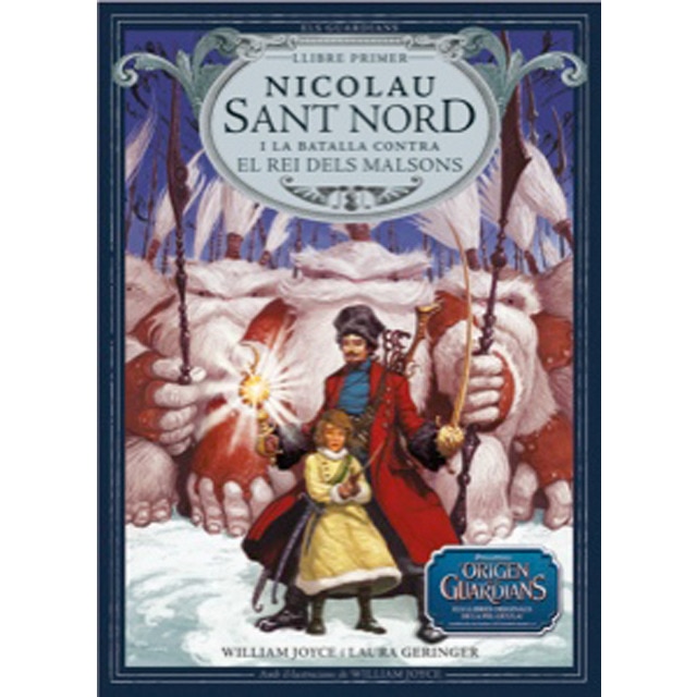 Nicolau Sant Nord i la batalla contra el Rei dels Malsons (Tapa dura)
