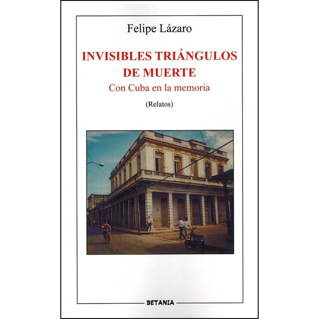 Invisibles trángulos de muerte. Con Cuba en la memoria.pdf