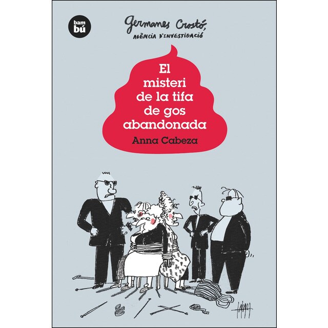 El misteri de la tifa de gos abandonada (Tapa blanda)