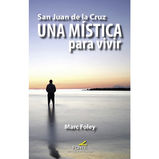 San juan de la cruz una mística para vivir.pdf
