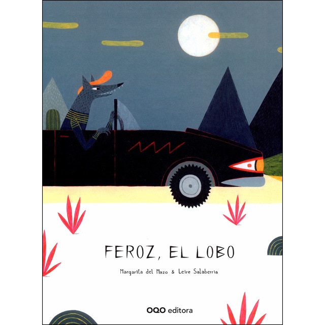 Feroz, el lobo (Tapa dura)