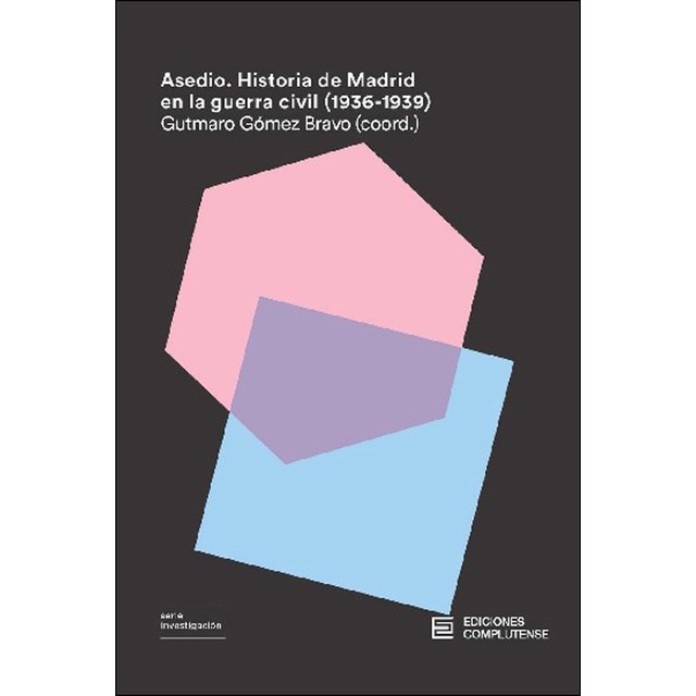 Asedio. Historia de madrid en la guerra civil.pdf