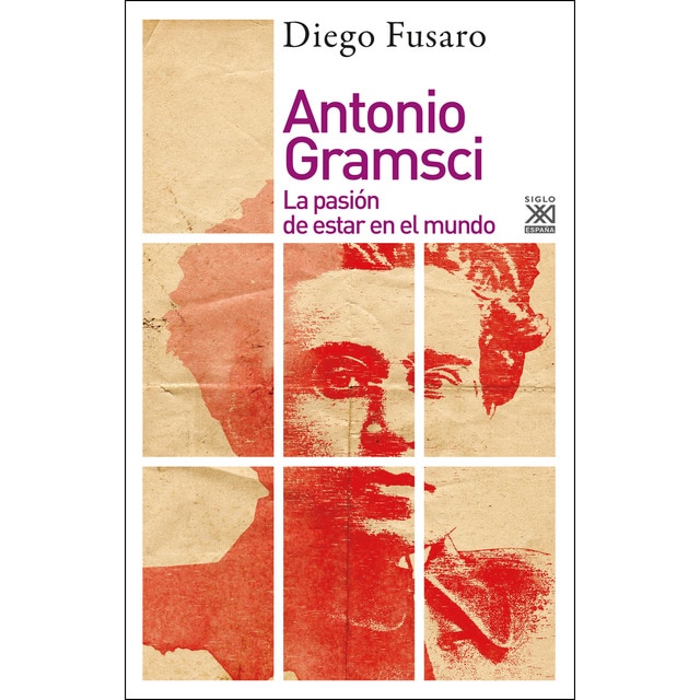 Antonio Gramsci: La pasión de estar en el mundo.pdf