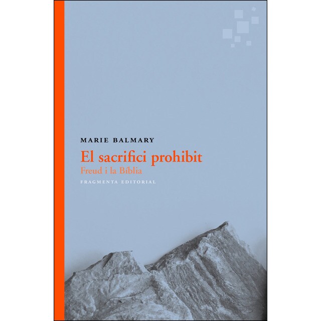 El sacrifici prohibit: Freud i la bíblia.pdf