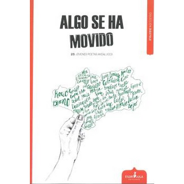 Algo se ha movido: 25 jóvenes poetas andaluces (Tapa blanda)