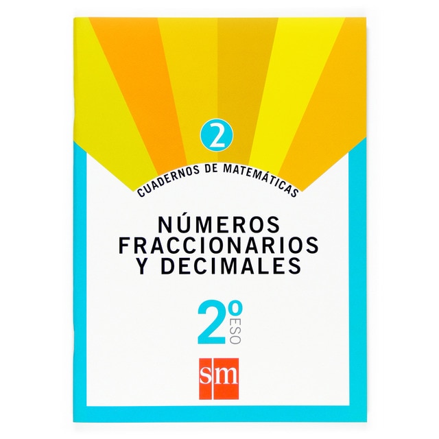 Cuaderno 2 de matemáticas. 2 eso. Números fraccionarios y decimales.pdf