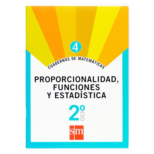Cuaderno 4 de matemáticas. 2 eso. Proporcionalidad, funciones y estadística.pdf