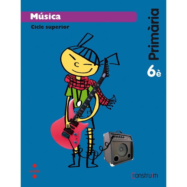 Música. 6 primària. Construïm.pdf