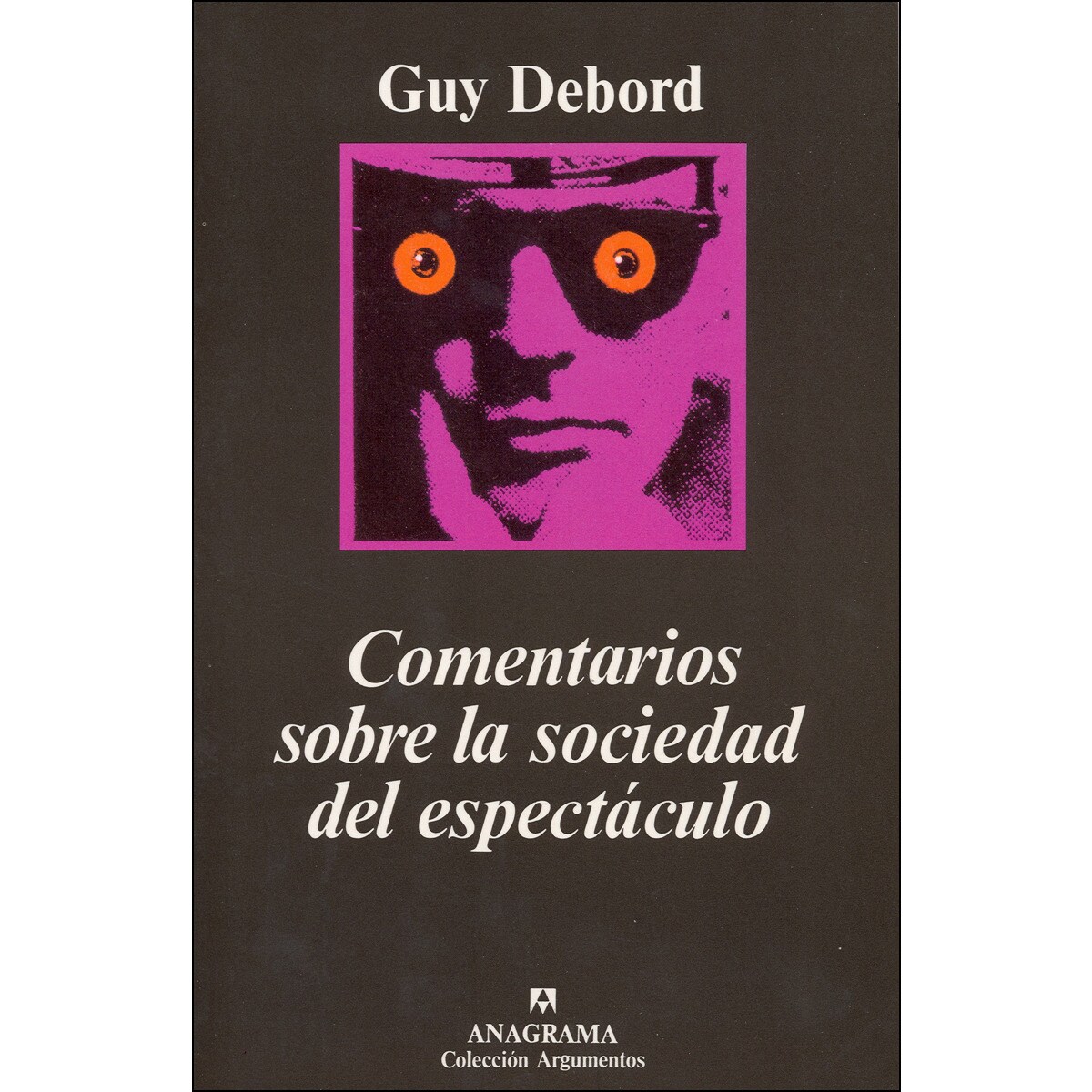 Imagem 0 de Comentarios sobre la sociedad del espectáculo: seguido de Prólogo a la cuarta edición italiana de «La sociedad del espectáculo» (Capa dura)