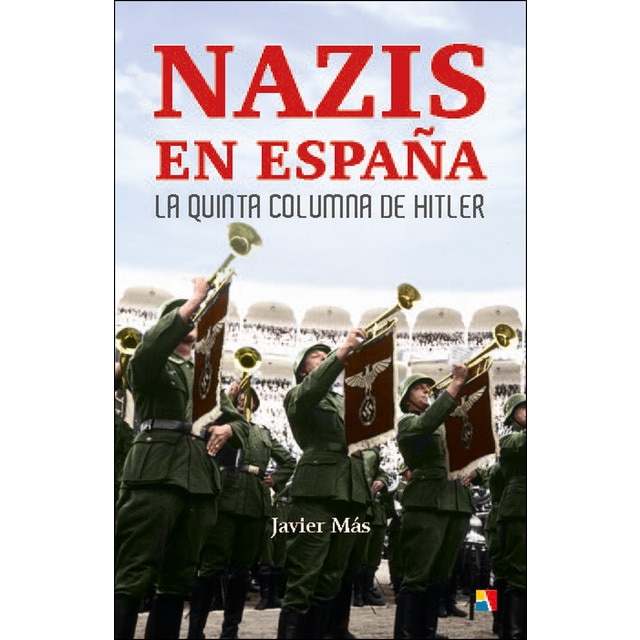 Nazis en españa: La quinta columna de hitler.pdf